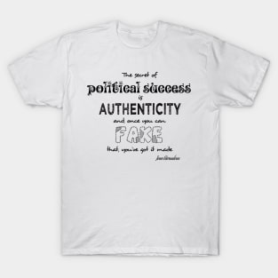 the secret of political success T-Shirt